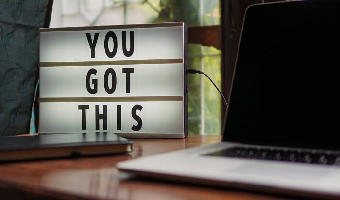 "you got this" sign on desk - up-level emotions concept